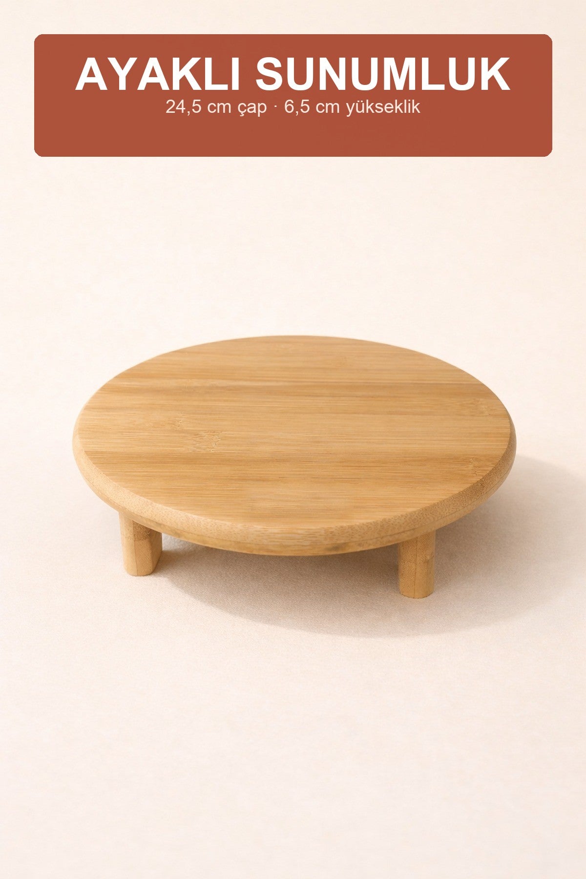 Ayaklı Bambu Sunumluk 24,5 cm Yuvarlak Servis Standı – ürün görseli